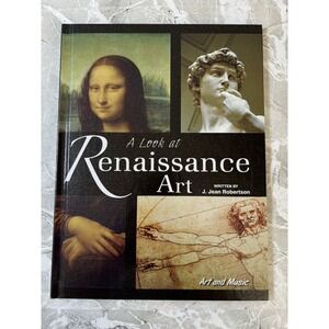 Art and Music Ser.:‎ A Look at Renaissance Art by Jean J. Robertson - BRAND NEW